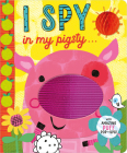 I Spy in My Pigsty . . . By Christie Hainsby, Lara Ede (Illustrator) Cover Image