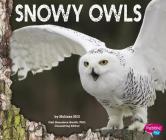 Snowy Owls By Gail Saunders-Smith (Consultant), Melissa Hill Cover Image