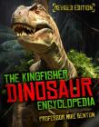 The Dinosaur Encyclopedia (Kingfisher Encyclopedias) By Dr. Michael Benton Cover Image