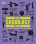 The Sociology Book: Big Ideas Simply Explained Cover Image