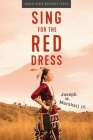 Sing for the Red Dress Cover Image