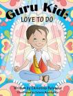 Guru Kid: Love To Do Cover Image