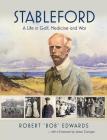 Stableford: A Life in Golf, War and Medicine By Robert Nigel Edwards, Graeme James Ryan, Luke Kenneth Harris Cover Image