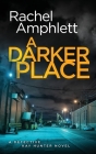 A Darker Place (Detective Kay Hunter #10) By Rachel Amphlett Cover Image