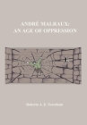 Andre Malraux: An Age of Oppression Cover Image