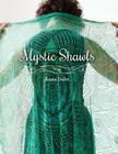 Mystic Shawls By Anna Dalvi Cover Image