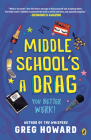Middle School's a Drag, You Better Werk! By Greg Howard Cover Image