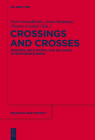 Crossings and Crosses: Borders, Educations, and Religions in Northern Europe (Religion and Society #63) Cover Image
