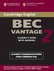 Cambridge Bec Vantage 2 Student's Book with Answers: Examination Papers from University of Cambridge ESOL Examinations (Bec Practice Tests) Cover Image