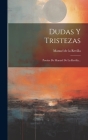 Dudas Y Tristezas: Poesías De Manuel De La Revilla... By Manuel de la Revilla (Created by) Cover Image