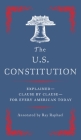 The U.S. Constitution: Explained--Clause by Clause--for Every American Today By Ray Raphael Cover Image