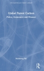 Global Forest Carbon: Policy, Economics and Finance (Earthscan Forest Library) Cover Image
