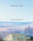 Age Of Reason By Thomas Paine Cover Image