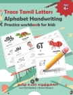 Trace Tamil Letters Alphabet Handwriting Practice workbook for kids: Tamil Alphabet/Vowels Tracing Book for Kids Practice writing Tamil Alphabets for By Mamma Margaret Cover Image