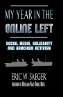 My Year in the Online Left: Social Media, Solidarity and Armchair Activism Cover Image
