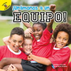 ¡Unámonos a Un Equipo!: Let's Join a Team! By Santiago Ochoa, Savina Collins Cover Image