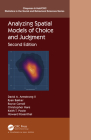 Analyzing Spatial Models of Choice and Judgment (Chapman & Hall/CRC Statistics in the Social and Behavioral S) By David A. Armstrong, Ryan Bakker, Royce Carroll Cover Image