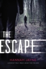The Escape By Hannah Jayne Cover Image