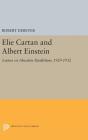 Elie Cartan and Albert Einstein: Letters on Absolute Parallelism, 1929-1932 (Princeton Legacy Library #1252) Cover Image