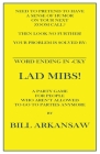 Word ending in -CKY LAD MIBS: A Party Game for People Who Aren't Allowed To Go To Parties Anymore By Bill Arkansaw Cover Image