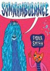 Somnambulance By Fiona Smyth Cover Image