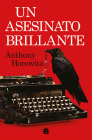 Un asesinato brillante / Magpie Murders By Anthony Horowitz, Neus Nueno Cobas (Translated by) Cover Image