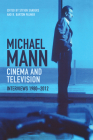 Michael Mann - Cinema and Television: Interviews, 1980-2012 Cover Image