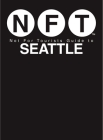 Not For Tourists Guide to Seattle 2017 By Not For Tourists Cover Image