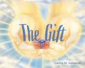 The Gift By Carlos Valverde (Illustrator), Cristina Masterjohn (Designed by) Cover Image