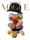 Food in Vogue By Editors of American Vogue Cover Image