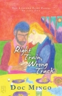 Right Train, Wrong Track: The Lakeside Fairy Tales: Volume One By Doc Mingo Cover Image