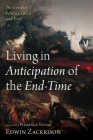 Living in Anticipation of the End-Time By Edwin Zackrison, Florence Young (Foreword by) Cover Image