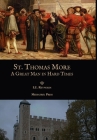 St. Thomas More: A Great Man in Hard Times By E. E. Reynolds Cover Image