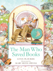 The Man Who Saved Books By Lynn Plourde Cover Image