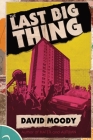 The Last Big Thing By David Moody Cover Image