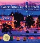 Christmas in America: A Photographic Celebration of the Holiday Season By Peter Guttman Cover Image