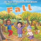 Fall Adventures: The magic of Wisconsin's Four Season By Anwargat Hussian (Illustrator), Dineo Dowd Cover Image
