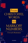 From Christoffel Words to Markoff Numbers By Christophe Reutenauer Cover Image