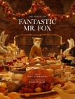 Fantastic Mr. Fox: The Making of the Motion Picture Cover Image