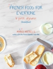 French Food for Everyone: le petit déjeuner (breakfast) By Mardi Michels Cover Image