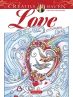 Creative Haven Love Coloring Book By Marjorie Sarnat Cover Image