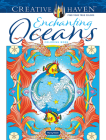 Creative Haven Enchanting Oceans Coloring Book By Marty Noble Cover Image