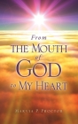 From the Mouth of God to My Heart By Marvia P. Proctor Cover Image