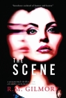 The Scene (Dylan Hart #1) By R. M. Gilmore Cover Image
