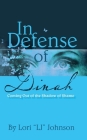 In Defense of Dinah: Coming Out of the Shadow of Shame By Lori Lj Johnson Cover Image