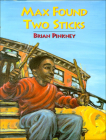 Max Found Two Sticks By Brian Pinkney Cover Image