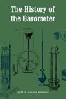 The History of the Barometer By W. E. Knowles Middleton Cover Image