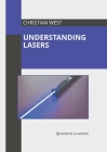 Understanding Lasers By Christian West (Editor) Cover Image