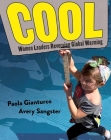 COOL: Women Leaders Reversing Global Warming By Paola Gianturco, Avery Sangster Cover Image