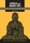 Ryōgen and Mount Hiei: Japanese Tendai in the Tenth Century (Kuroda Studies in East Asian Buddhism #15) Cover Image
